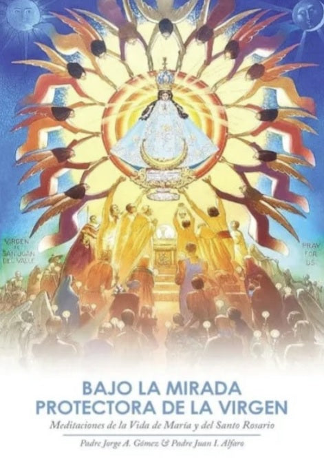 Bajo La Mirada Protectora de la Virgen