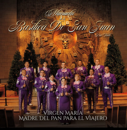 Mariachi de la Basilica De San Juan-Virgen Maria Madre del Pan Para el Viajero CD