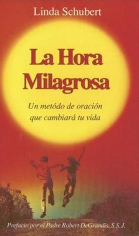 La Hora Milagrosa